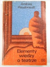 Elementy wiedzy o teatrze