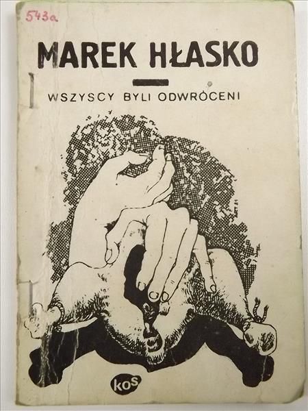Hłasko Marek - Wszyscy byli odwróceni, II obieg