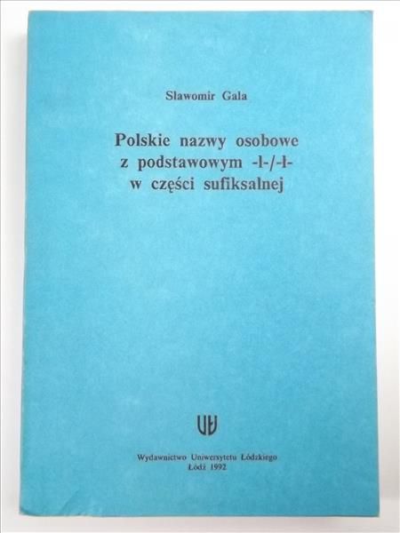 Gala Sławomir - Polskie nazwy osobowe z podstawowym -l-/-ł- w części sufiksalnej
