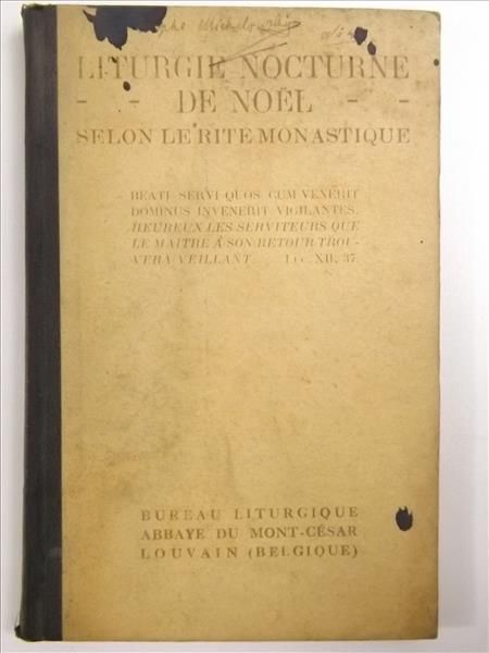 Liturgie Nocturne de Noel. Selon le Rite Monastique, 1924 r.
