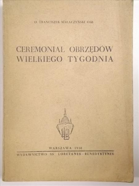 Ceremoniał obrzędów Wielkiego Tygodnia