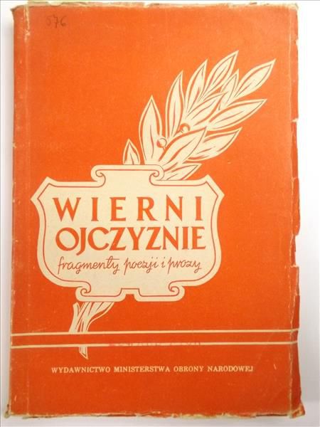 Wierni Ojczyźnie. Fragmenty poezji i prozy