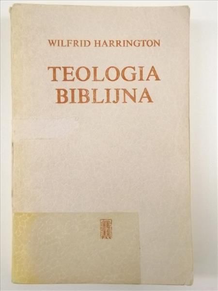 Harrington Wilfrid - Teologia biblijna