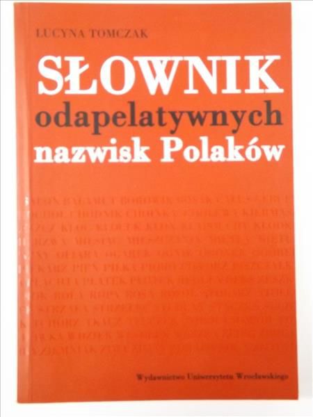 Słownik odapelatywnych nazwisk Polaków