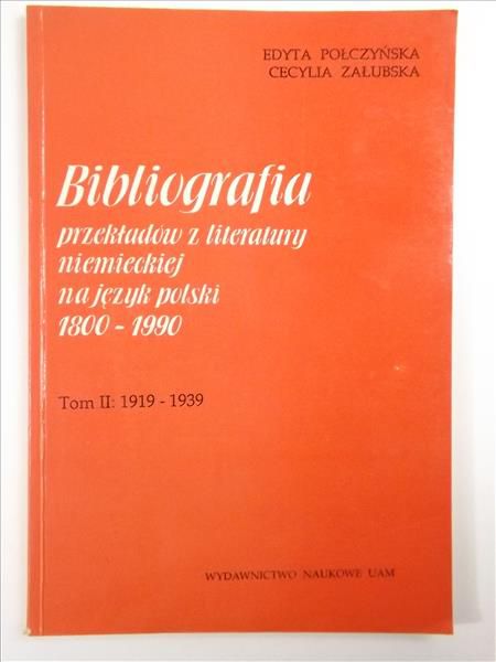 Bibliografia przekładów z literatury niemieckiej na język polski 1800 - 1900, Tom II