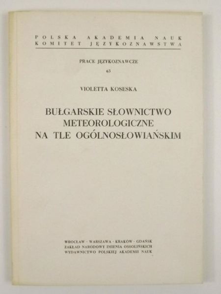 Koseska Violetta - Bułgarskie słownictwo meteorologiczne na tle ogólnosłowiańskim