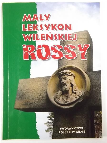 Mały leksykon wileńskiej Rossy
