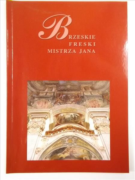 Brzeskie freski mistrza Jana