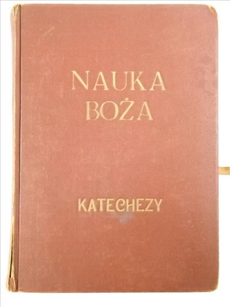 Nauka Boża. Katechezy, cz. V