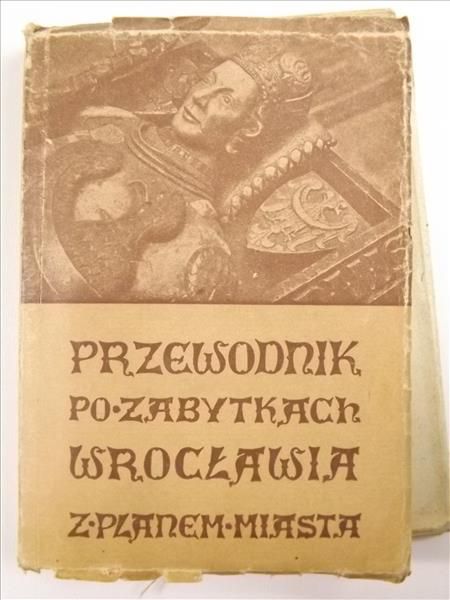Król Gwidon (oprac.) - Przewodnik po zabytkach Wrocławia z planem miasta