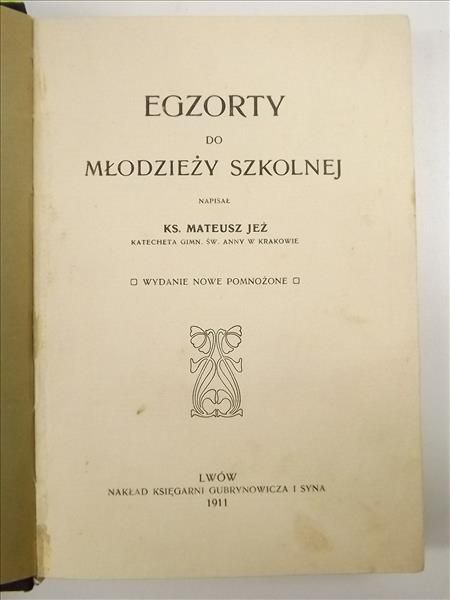Egzorty do młodzieży szkolnej, 1911 r.