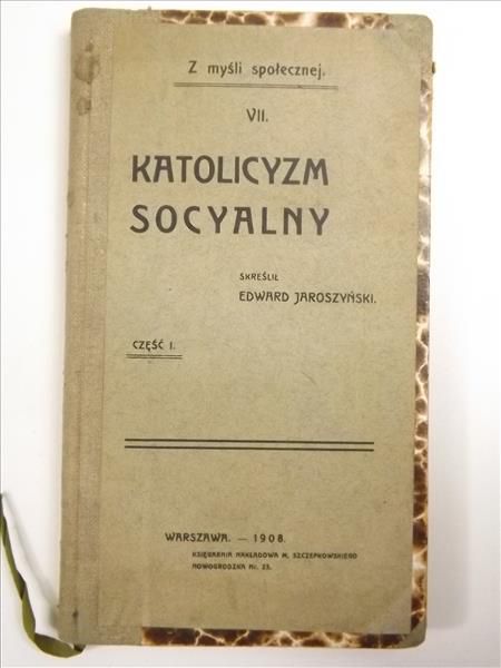 Katolicyzm socyalny, cz.I, 1908 r.