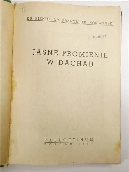 Korszyński Franciszek - Jasne promienie w Dachau
