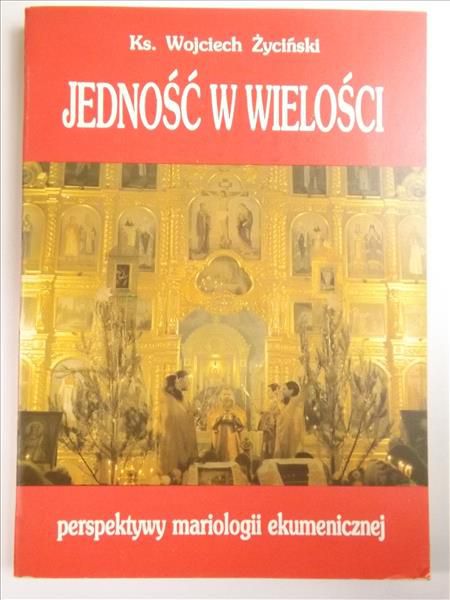 Jedność w wielości: perspektywy mariologii ekumenicznej