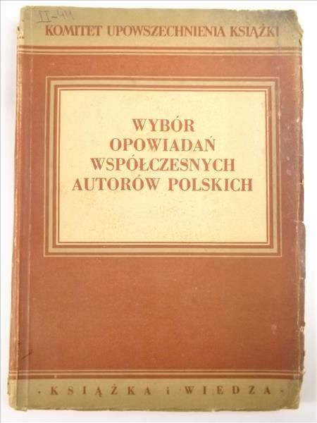 Wybór opowiadań współczesnych autorów polskich