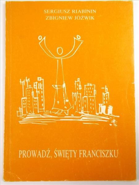 Riabinin Sergiusz,   - Prowadź, Święty Franciszku