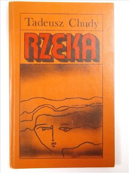Chudy Tadeusz - Rzeka
