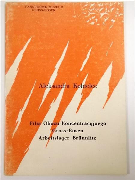 Filia Obozu Koncentracyjnego Gross - Rosen