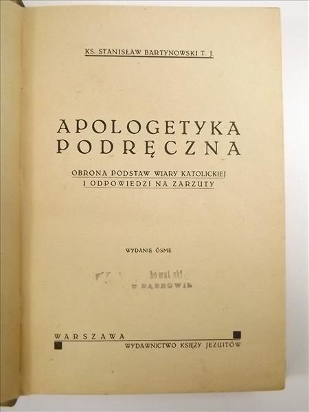 Barytowski Stanisław - Apologetyka podręczna, 1948 r.
