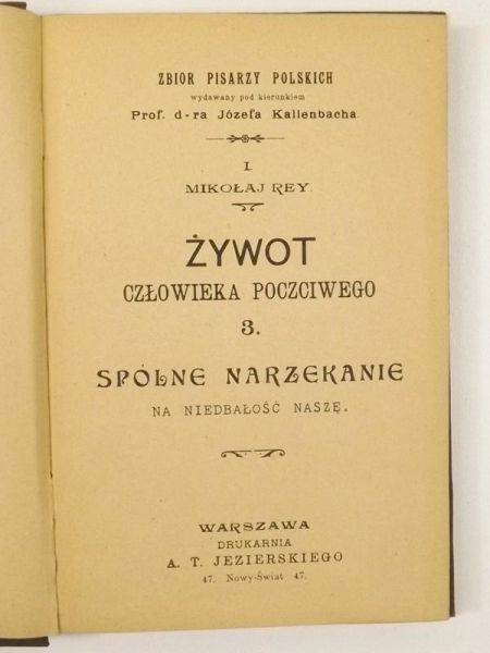 Żywot człowieka poczciwego. Spólne narzekanie na niedbałość naszę, Tom 3. 1903 r.