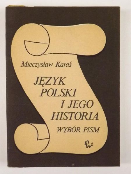 Karaś Mieczysław - Język polski i jego historia