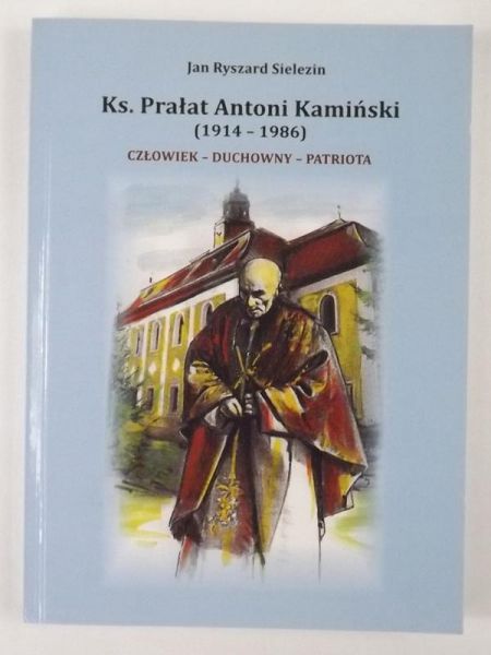 Ksiądz Prałat  Antoni Kamiński