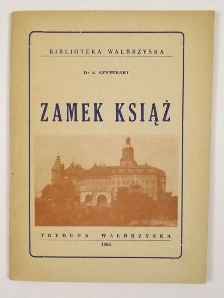Szyperski A. - Zamek Książ