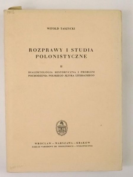 Wybór pism polonistycznych. Tom IV Pisma dialektologiczne