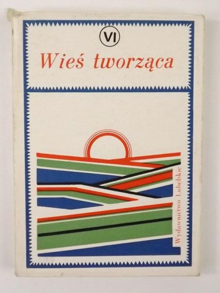 Rosiak Roman (oprac.) - Wieś tworząca VI