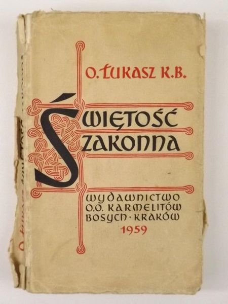 Świętość zakonna według przestróg duchownych  Jana  Krzyża, doktora Kościoła