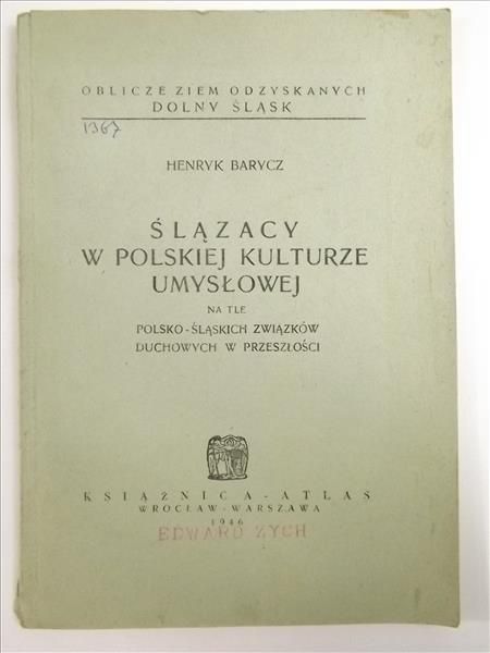 Barycz Henryk - Ślązacy w polskiej kulturze umysłowej, 1946 r.