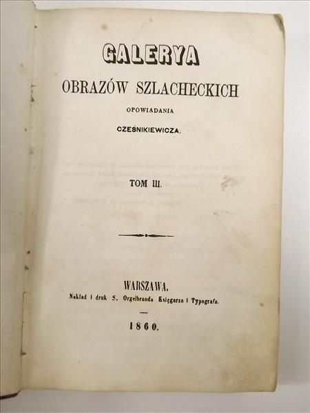 Galerya obrazów szlacheckich: Tom III, 1860 r.