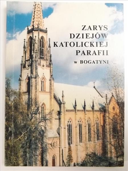 Zarys dziejów katolickiej parafii w Bogatyni
