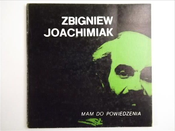 Joachimiak Zbigniew - Mam do powiedzenia