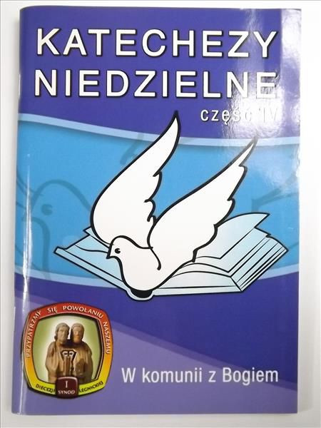Katechezy niedzielne, cz. IV