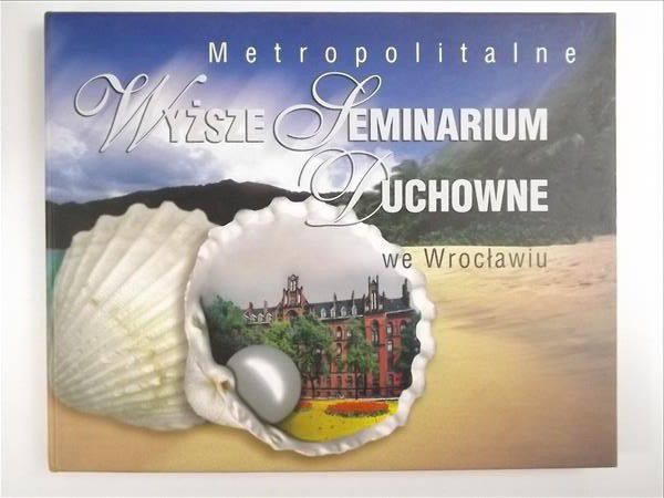 Metropolitalne Wyższe Seminarium Duchowne we Wrocławiu