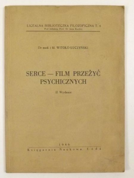 Serce - film przeżyć psychicznych, 1946 r.
