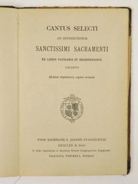 Cantus Selecti Ad Benedictionem Sanctissimi Sacramenti - Ex Libris Vaticanis Et Solesmensibus - Excerpti, ok. 1924 r.