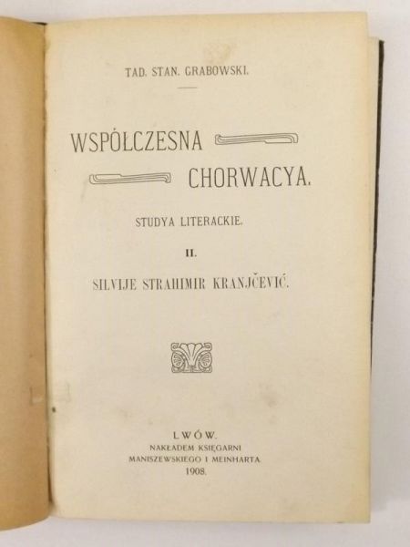 Współczesna Chorwacya. Studya literackie. 1908 r.