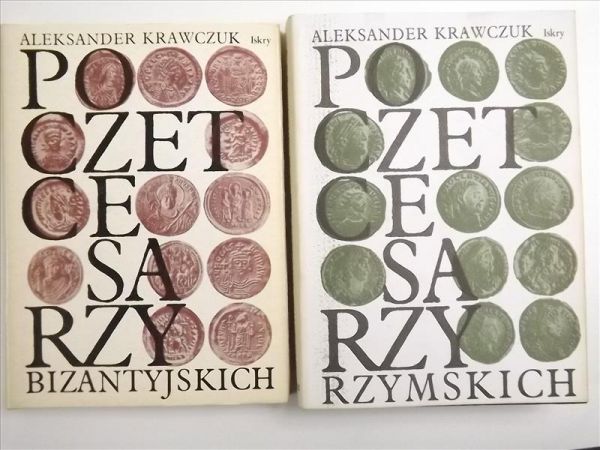 Krawczuk Aleksander - Poczet cesarzy bizantyjskich: Wczesne Bizancjum / Poczet cesarzy rzymskich: Dominat