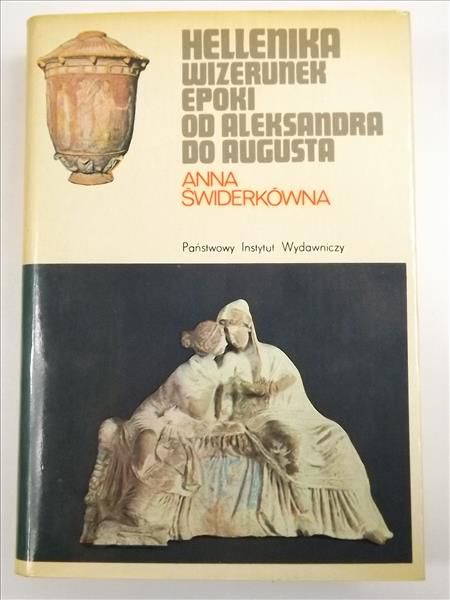 Hellenika wizerunek epoki od Aleksandra do Augusta