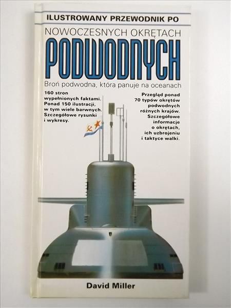 Ilustrowany przewodnik po nowoczesnych okrętach podwodnych