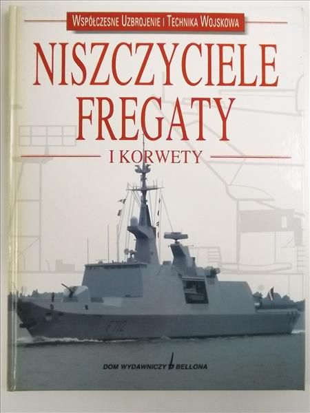 Palasek Jarosław (red.) - Niszczyciele fregaty i korwety
