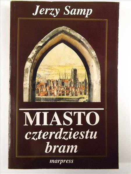Samp Jerzy - Miasto czterdziestu bram