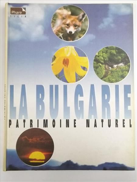 La Bulgarie Patrimoine Naturel