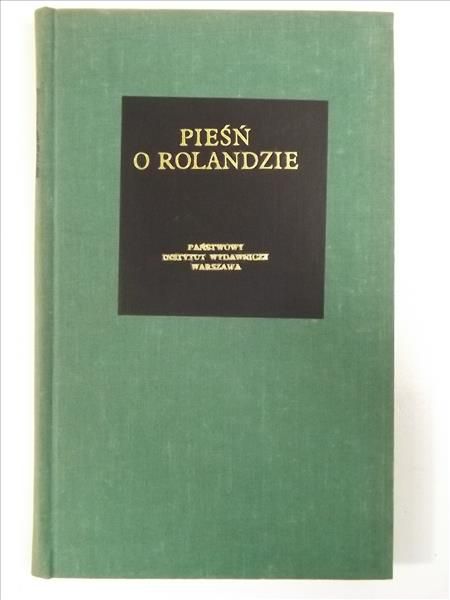 Pieśń o Rolandzie wedle rękopisu oksfordzkiego w opracowaniu Józefa Bedier
