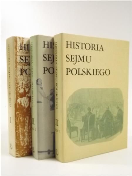 Michalski Jerzy (red.) - Historia sejmu polskiego, Tom I - II