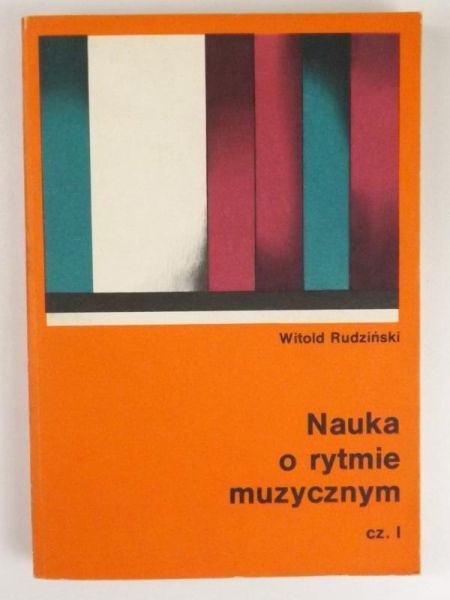 Nauka o rytmie muzycznym, Tom I