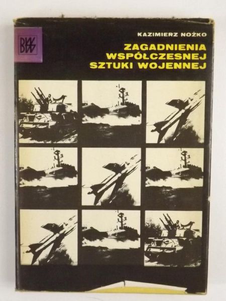 Zagadnienia współczesnej sztuki wojennej