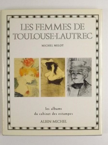 Les Femmes Toulouse - Lautrec